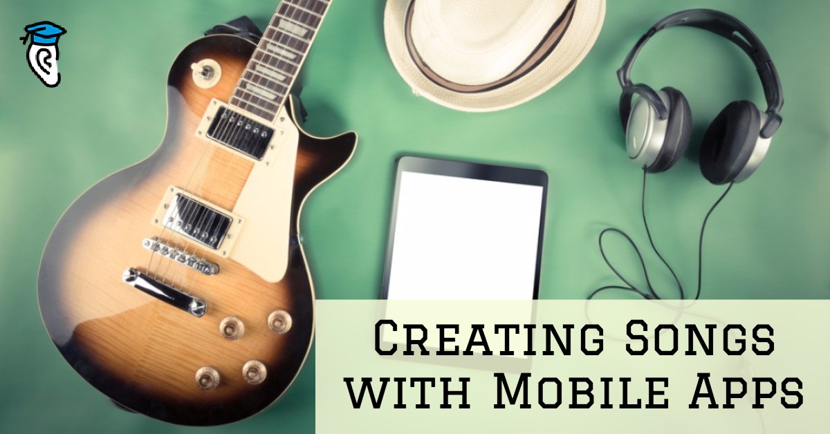 Creating Songs with Mobile Apps