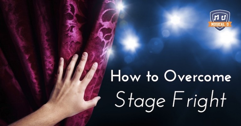 how-to-overcome-stage-fright-musical-u