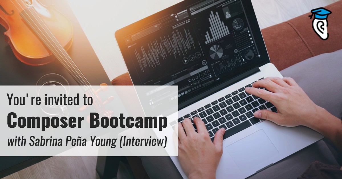 You're invited to Composer Bootcamp with Sabrina Peña Young (Interview) 800