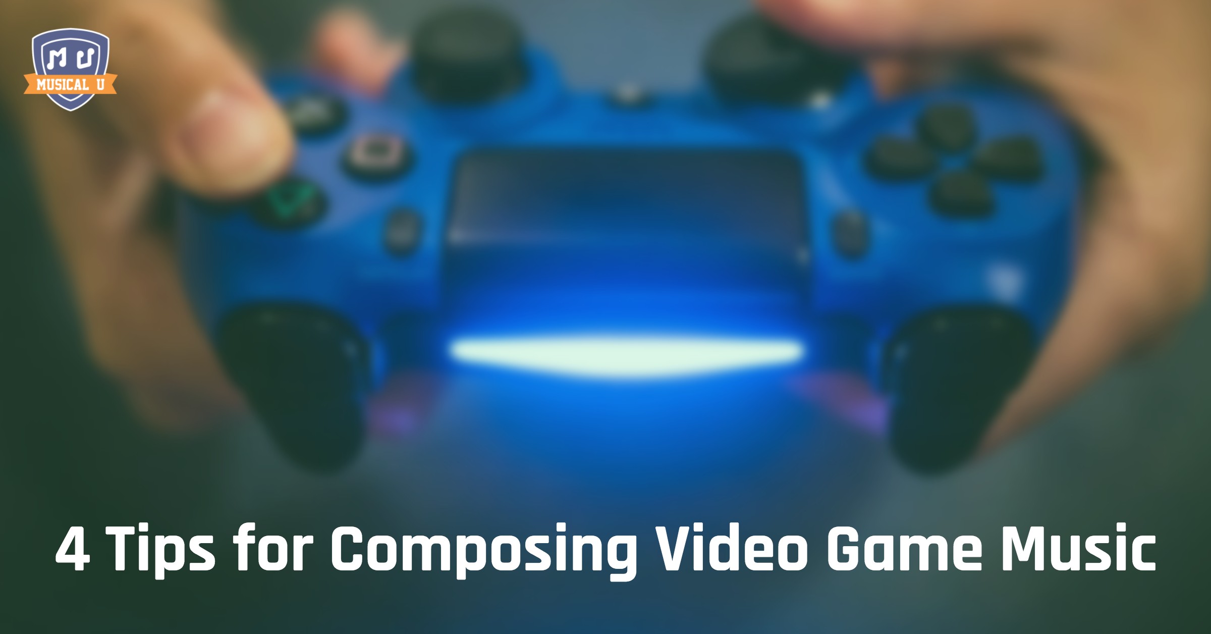 4 Tips For Composing Video Game Music Musical U