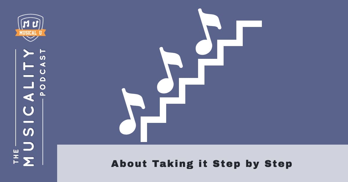 About Taking it Step by Step