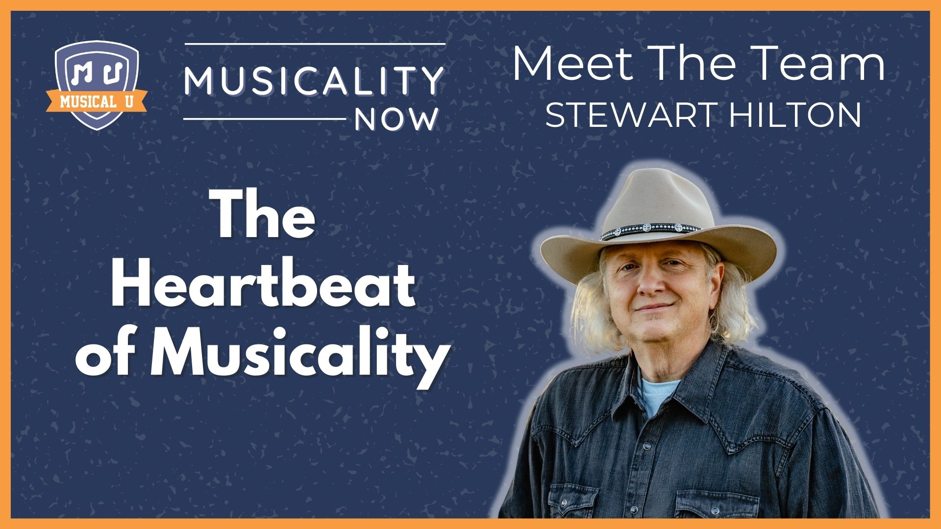 The Heartbeat of Musicality (Meet the Team, with Stewart Hilton)