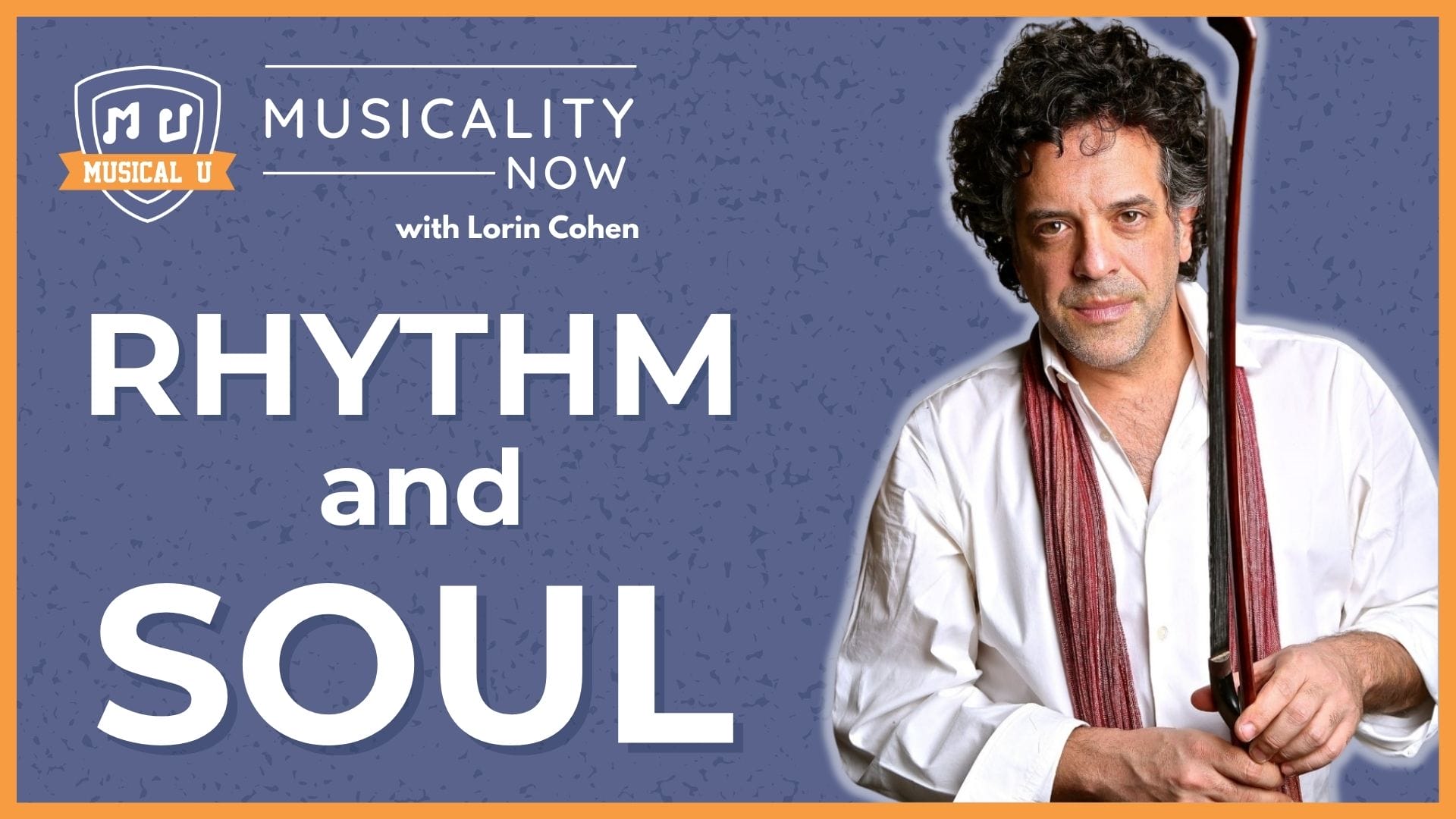 Rhythm and Soul, with Lorin Cohen