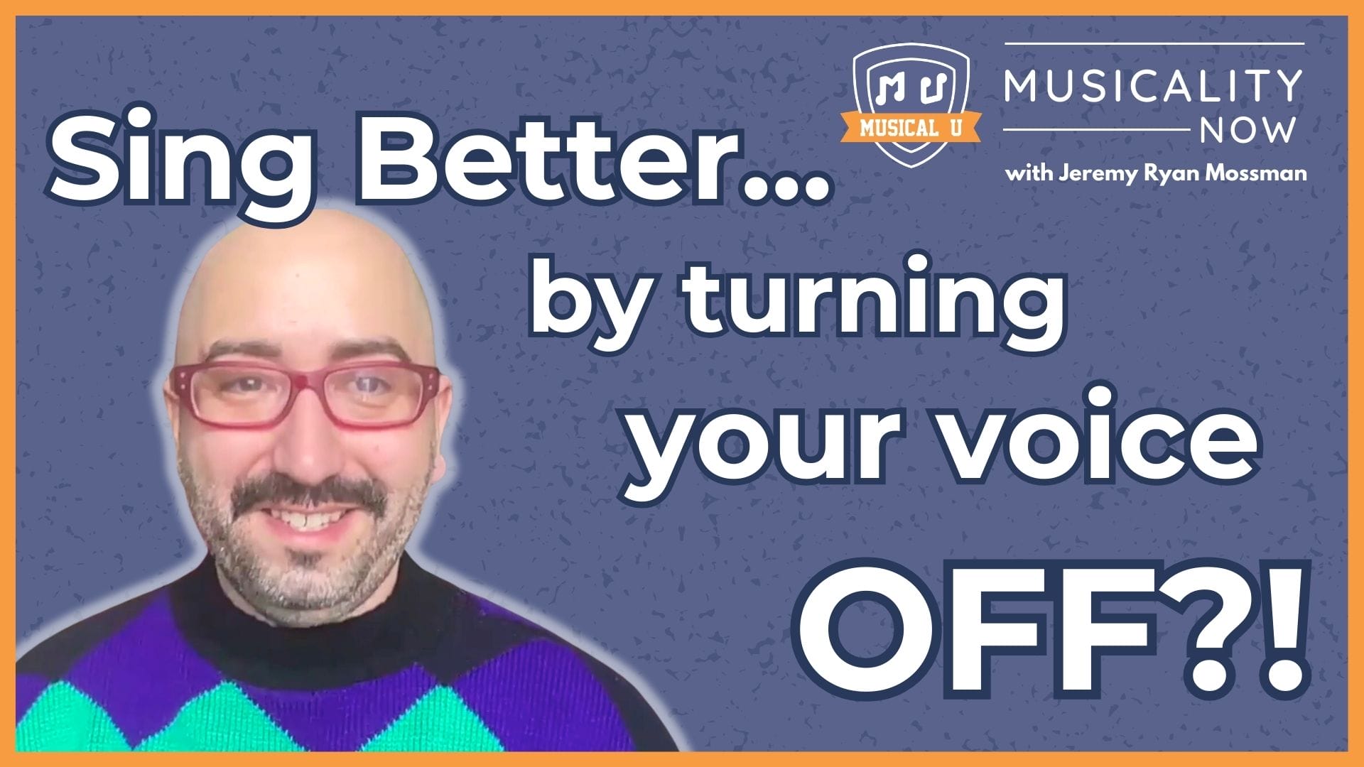 Sing Better By Turning Your Voice OFF?! (with Jeremy Ryan Mossman, Body Based Voice)