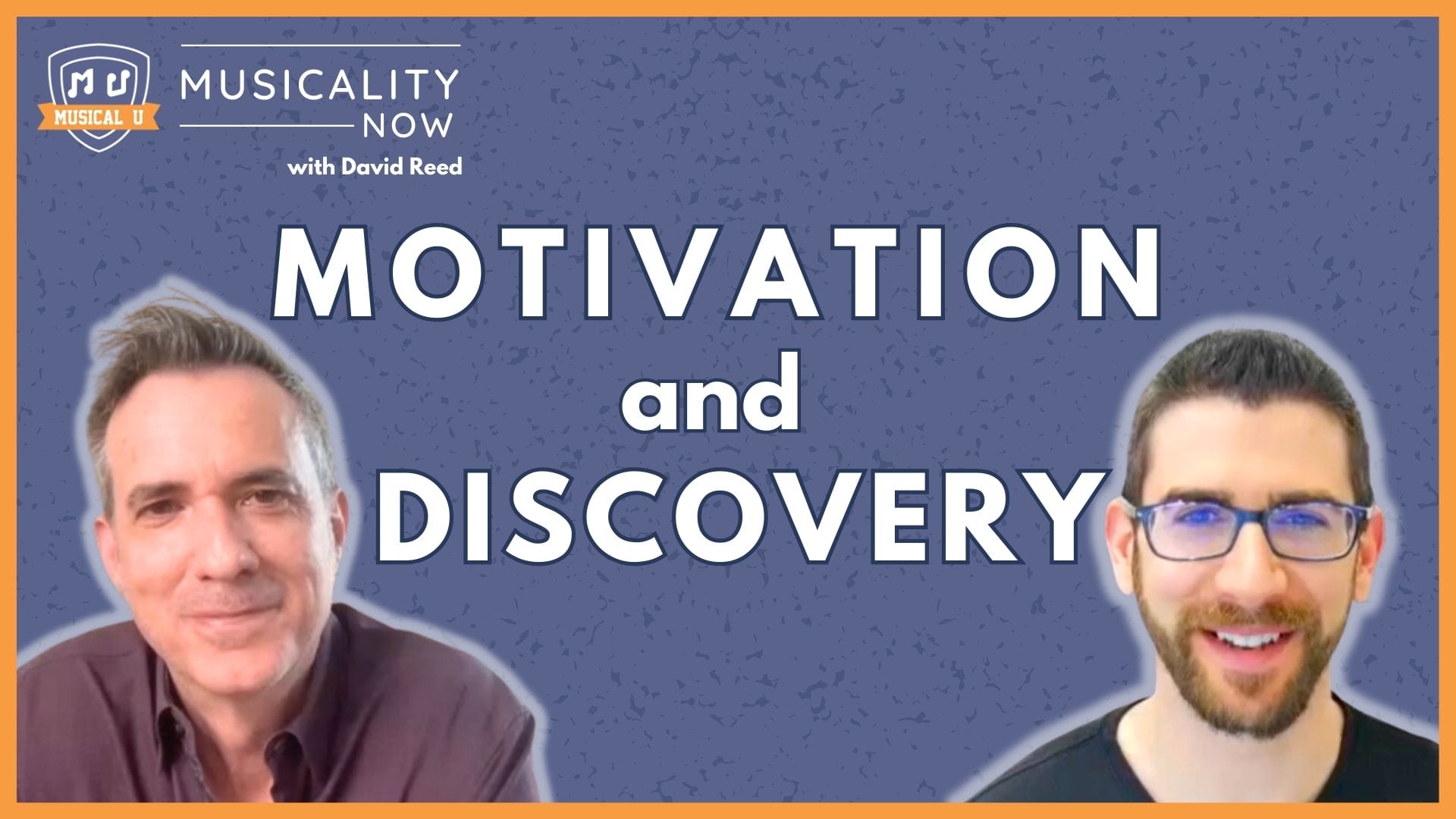 Motivation and Discovery (with David Reed, Improvise For Real)
